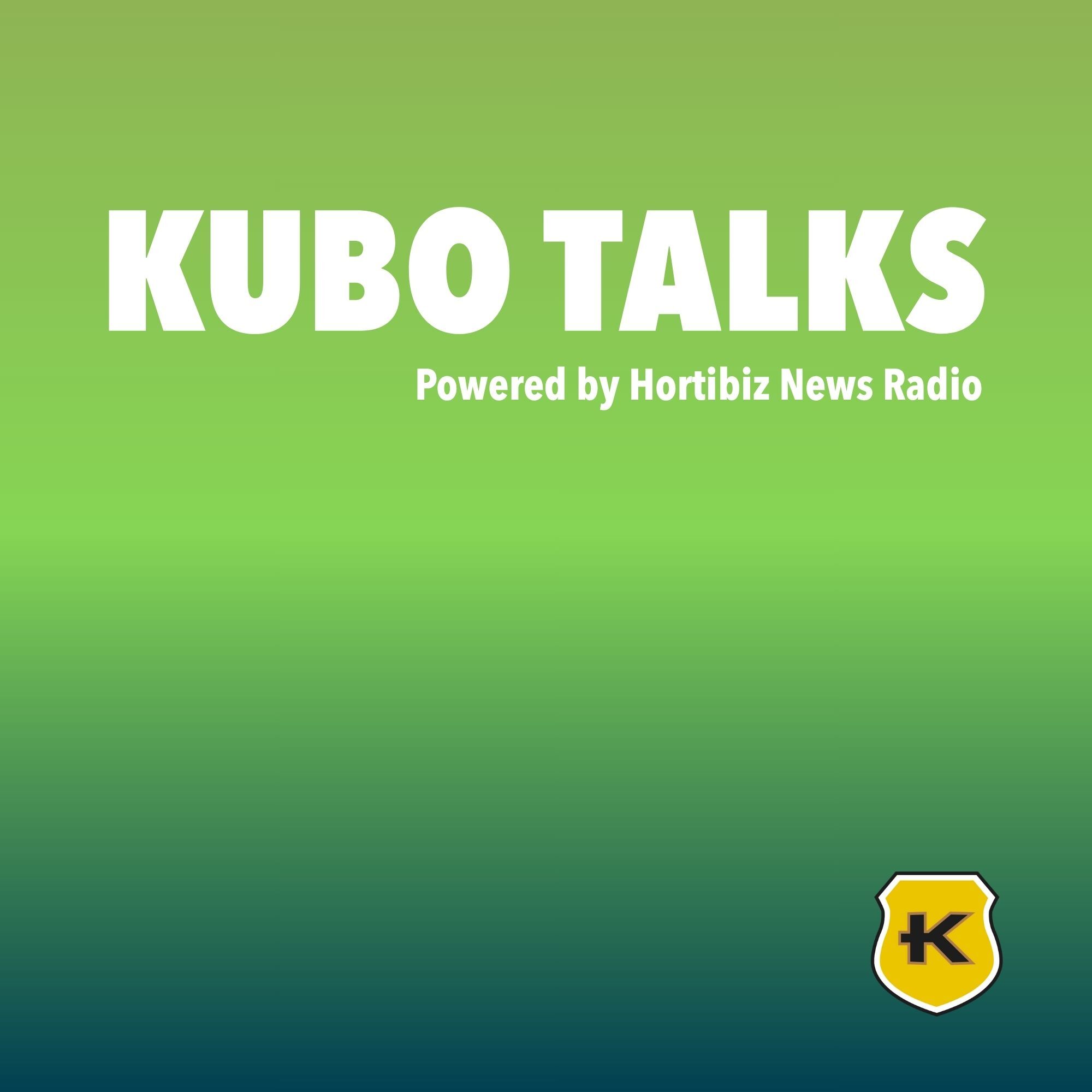 KUBO Talks (Powered by Hortibiz News Radio)